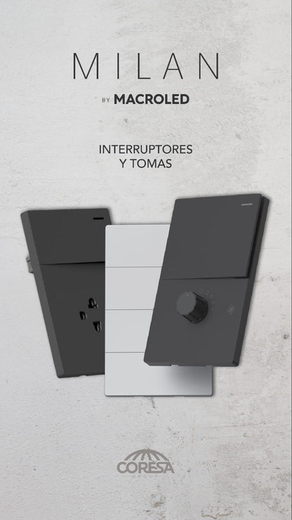 TOMACORRIENTES E INTERRUPTORES LINEA MILAN MACROLED
